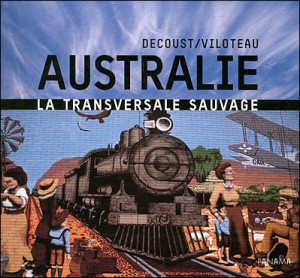 Australie, la Transversale Sauvage - Michèle Decoust & Nicole Viloteau